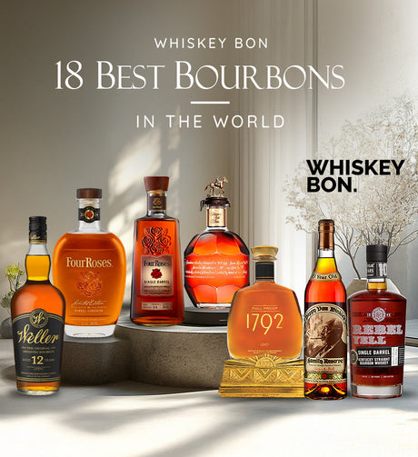 WHISKEYBON 18 Best Bourbons In The World
