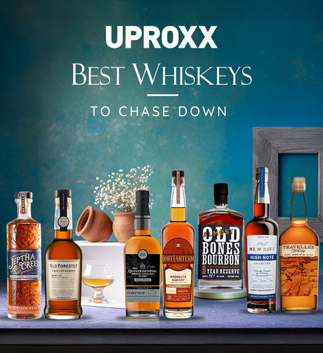 Uproxx Best Whiskies to Chase Down