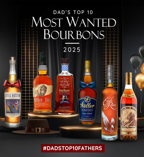 Dads Top 10 Most Wanted Bourbons 2025