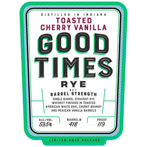 Good Times Toasted Cherry Vanilla Rye at CaskCartel.com