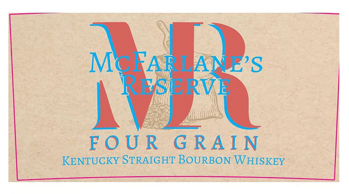McFarlane’s Reserve Four Grain Kentucky Straight Bourbon Whiskey