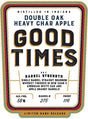 Good Times Double Oak Heavy Char Apple Finish Bourbon Whisky at CaskCartel.com