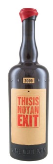 2009 | Sine Qua Non | This Is Not An Exit Syrah at CaskCartel.com