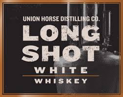 Union Horse Distilling Co. Long Shot White Whiskey